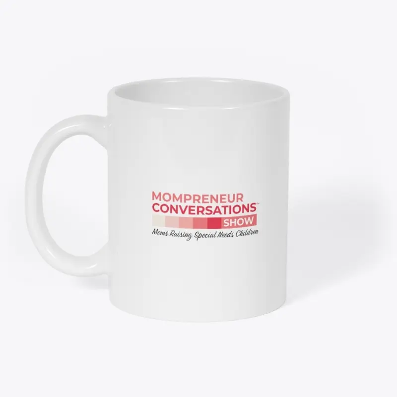 Mompreneur Conservations Show Mug 